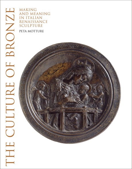 Cover image for Culture of Bronze Making and Meaning in Italian Renaissance Sculpture