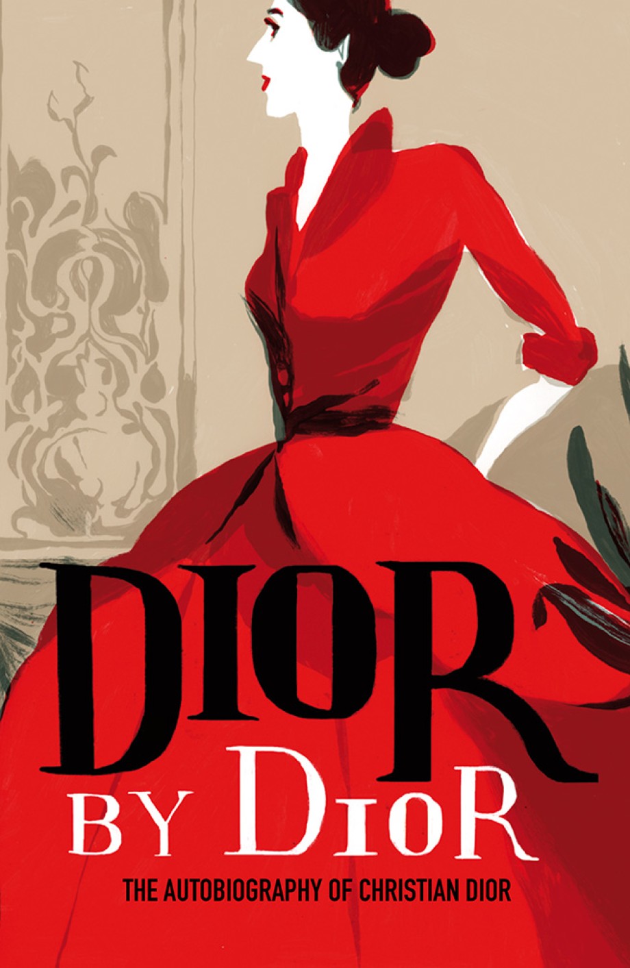 Cover for Dior by Dior The Autobiography of Christian Dior