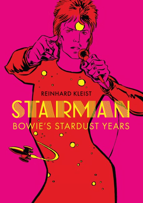 Cover image for Starman Bowie’s Stardust Years