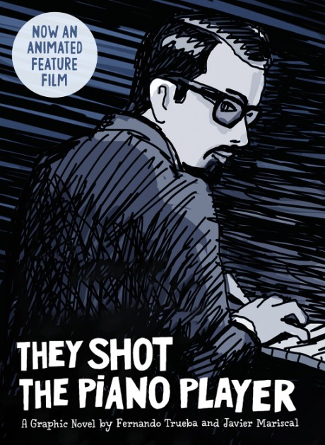 Cover image for They Shot the Piano Player A graphic novel