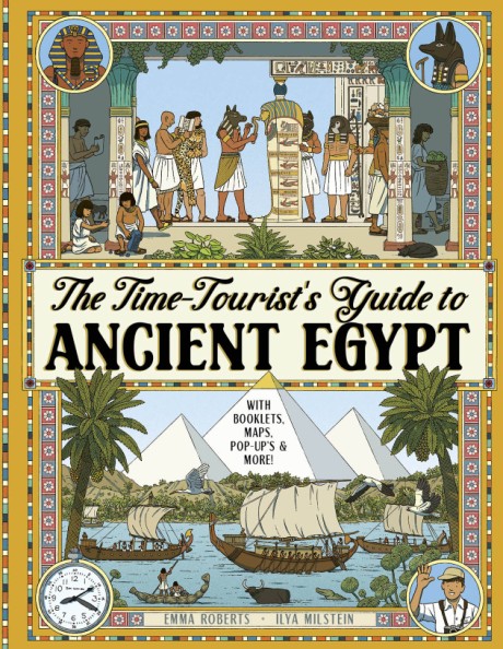 Time-Tourist&rsquo;s Guide to Ancient Egypt