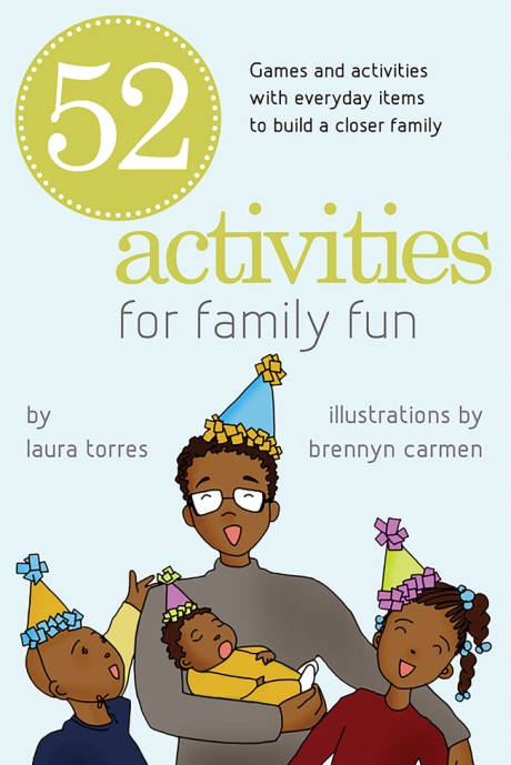 Cover image for 52 Activities for Family Fun Games and Activities with Everyday Items to Build a Closer Family