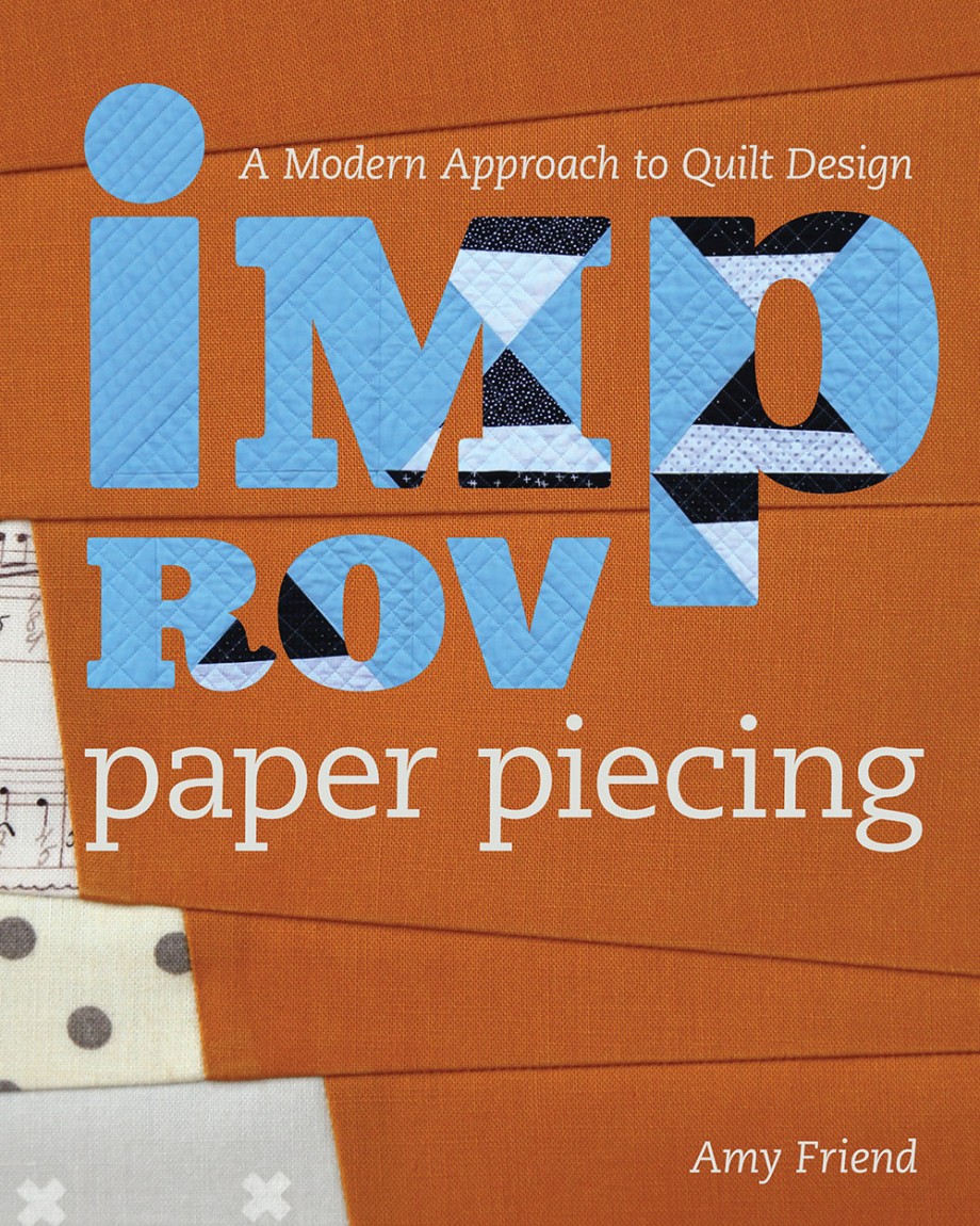 Cover for Improv Paper Piecing A Modern Approach to Quilt Design