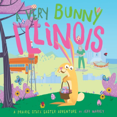 Cover image for Very Bunny Illinois A Prairie State Easter Adventure