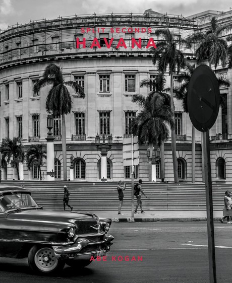 Cover image for Split Seconds: Havana Photography by Abe Kogan