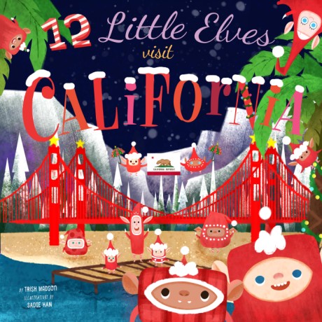 Cover image for 12 Little Elves Visit California 