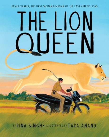 Cover image for Lion Queen Rasila Vadher, the First Woman Guardian of the Last Asiatic Lions