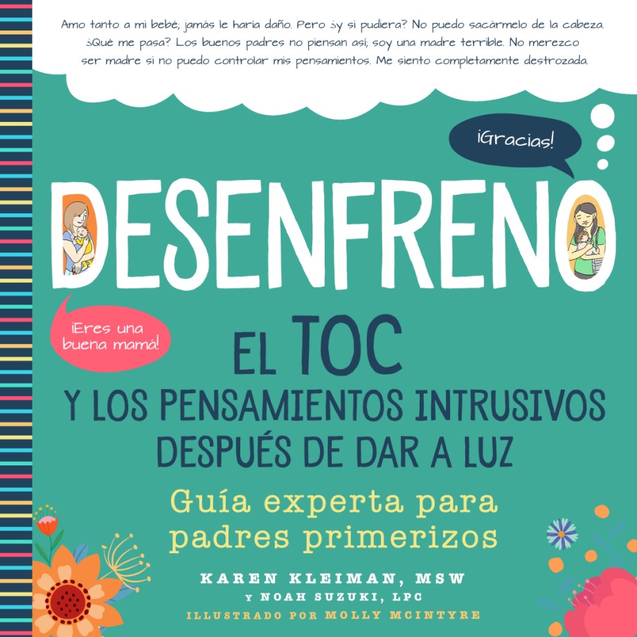 Desenfreno El TOC y los pensamientos intrusivos despu&eacute;s de dar a luz: Gu&iacute;a experta y seria para padres primerizos